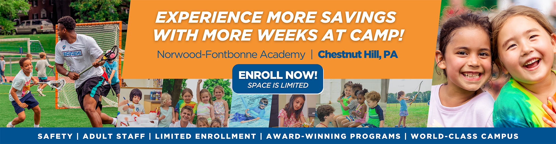 Experience more savings with more weeks at camp! Norwood-Fontbonne Academy. Chestnut Hill, PA. Enroll now space is limited