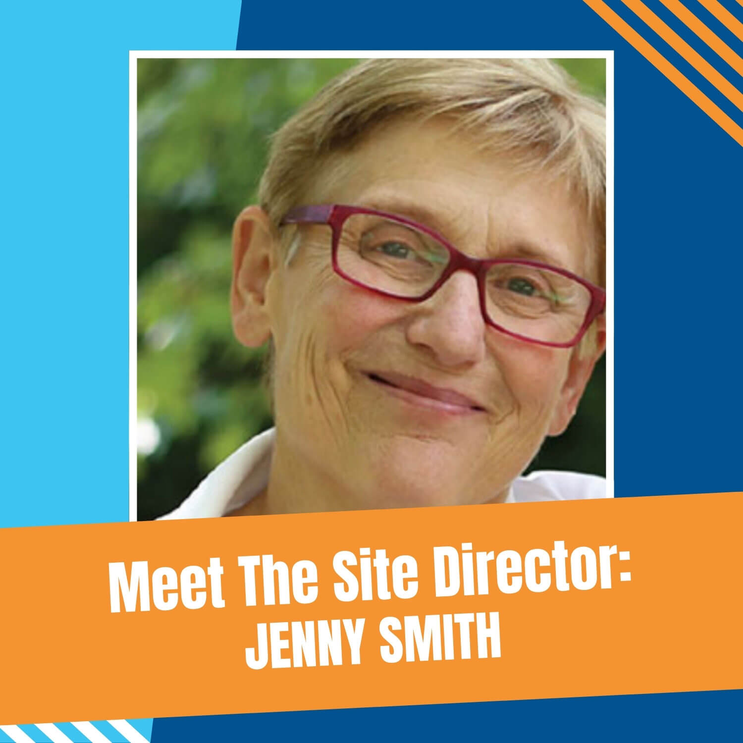 Meet the Site Director: Jenny Smith